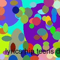 lyrics hip teens don t