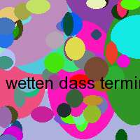 wetten dass termine