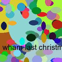 wham last christmas songtext deutsch